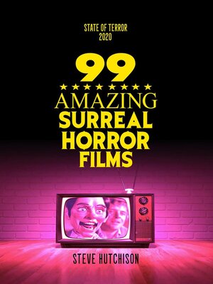 cover image of 99 Amazing Surreal Horror Films